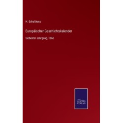 Europaischer Geschichtskalender: Siebenter Jahrgang, 1866