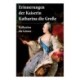 Erinnerungen der Kaiserin Katharina die Große: Autobiografie: Erinnerungen der Kaiserin Katharina II. Von ihr selbst verfasst