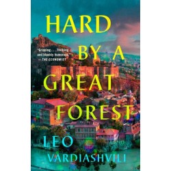 Hard by a Great Forest: A Novel