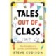 Tales out of Class: The Chronicles of a Primary School Teacher