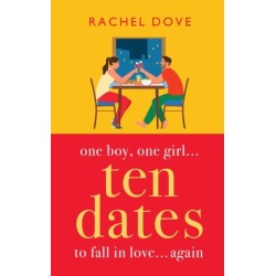 Ten Dates: An enemies-to-lovers romance from Rachel Dove