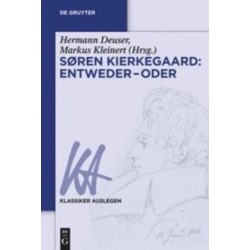 Søren Kierkegaard: Entweder – Oder: Entweder - Oder