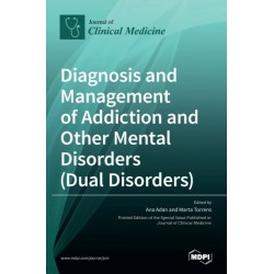 Diagnosis and Management of Addiction and Other Mental Disorders (Dual Disorders)