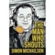 The Man Who Shouts - Life as a football reporter