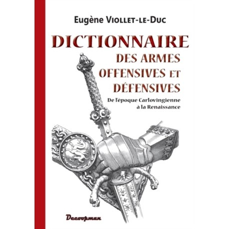 Dictionnaire des armes offensives et defensives