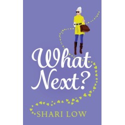 What Next?: A laugh-out-loud novel from Shari Low