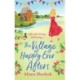 The Village of Happy Ever Afters: A romantic, heartwarming read from Alison Sherlock