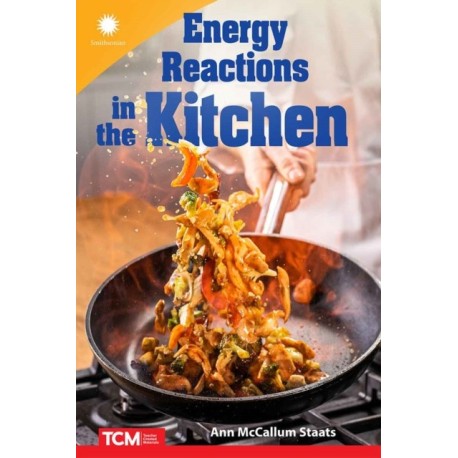 Energy Reactions in the Kitchen