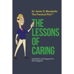 The Lessons of Caring: Inspiration and Support for Caregivers