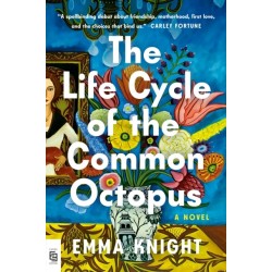 The Life Cycle of the Common Octopus: A Novel