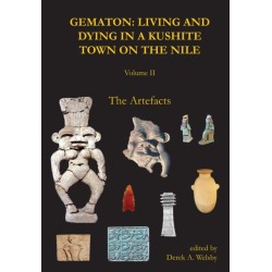 Gematon: Living and Dying in a Kushite Town on the Nile, Volume II: The Artefacts