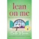 Lean On Me: An unforgettable, emotional read from NUMBER ONE BESTSELLER Beth Moran