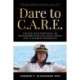 Dare to C.A.R.E: Unlock your potential to transform your life, well-being and customer experience