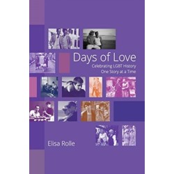 Days of Love: Celebrating LGBT History One Story at a Time