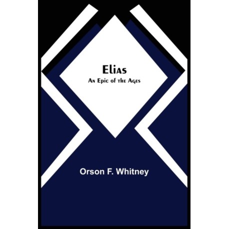 Elias- An Epic of the Ages