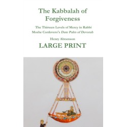 The Kabbalah of Forgiveness LARGE PRINT