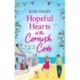 Hopeful Hearts at the Cornish Cove: The feel-good, romantic read from Kim Nash