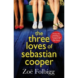 The Three Loves of Sebastian Cooper: The unforgettable, page-turning novel of love, betrayal, family from Zoe Folbigg