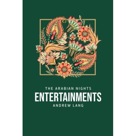 The Arabian Nights Entertainments