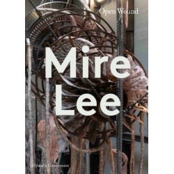 Mire Lee: Open Wound