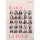 Eloge de la Folie: un pamphlet d'Erasme pour eveiller les consciences et la societe de son temps