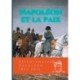 Napoleon et la Paix: edition du bicentenaire Napoleon 1821-2021