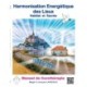 Harmonisation Energetique des Lieux: Habitat et haut-lieux sacres 2020
