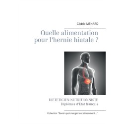 Quelle alimentation pour l'hernie hiatale ?