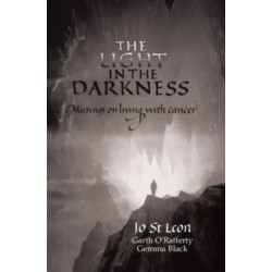 The Light in the Darkness: Musings on Living With Cancer