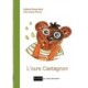 L'ours Castagnon: Les contes de Valerie Bonenfant