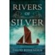 Rivers of Silver