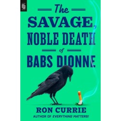 The Savage, Noble Death of Babs Dionne