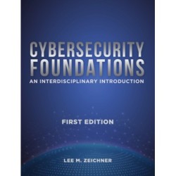 Cybersecurity Foundations: An Interdisciplinary Introduction
