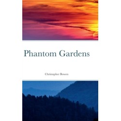 Phantom Gardens