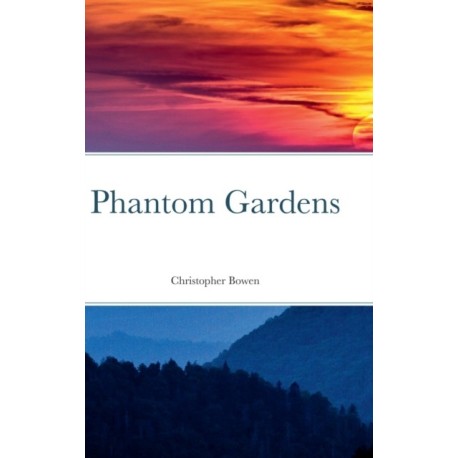Phantom Gardens