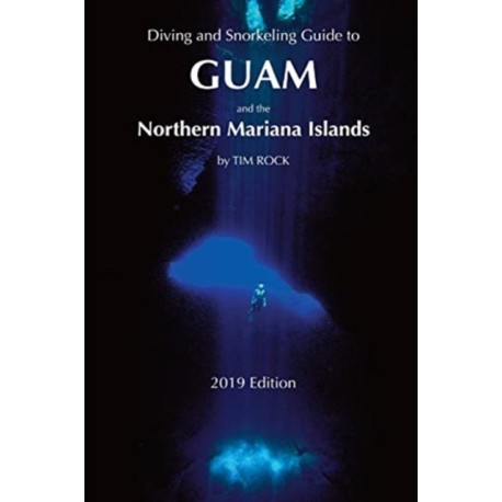 Diving & Snorkeling Guide to Guam and the Northern Mariana Islands