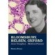Bloomsbury, Belsen, Oxford: Janet Vaughan - Medical Pioneer