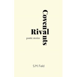 Rival Covenants: Poetic Stories