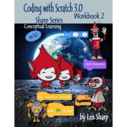 Coding with Scratch 3.0: Workbook 2