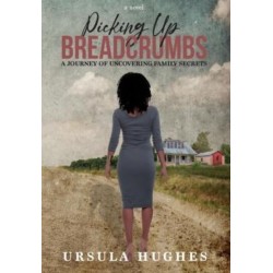 Picking Up Breadcrumbs: A Journey of Uncovering Family Secrets
