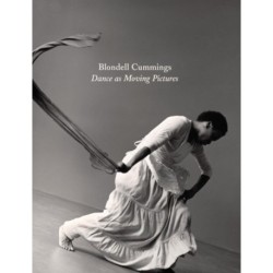 Blondell Cummings - Dance as Moving Pictures