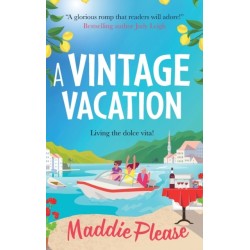 A Vintage Vacation: The perfect feel-good read from Maddie Please