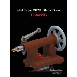 Solid Edge 2023 Black Book: (Colored)