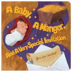 A A Baby A Manger and a Very Special Invitation