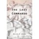 The Last Commando: The Story of the Transvaal Boers
