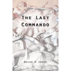 The Last Commando: The Story of the Transvaal Boers