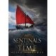 Sentinals Across Time: Book Four of the Epic Fantasy Sentinal series