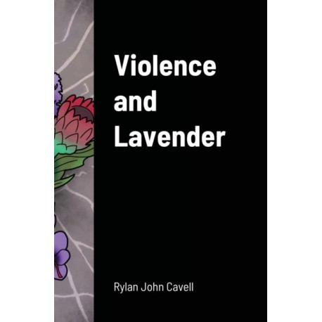 Violence and Lavender