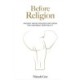 Before Religion: Ancient India’s reconciling vision for universal spirituality