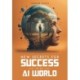 New Secrets for Success in an AI World